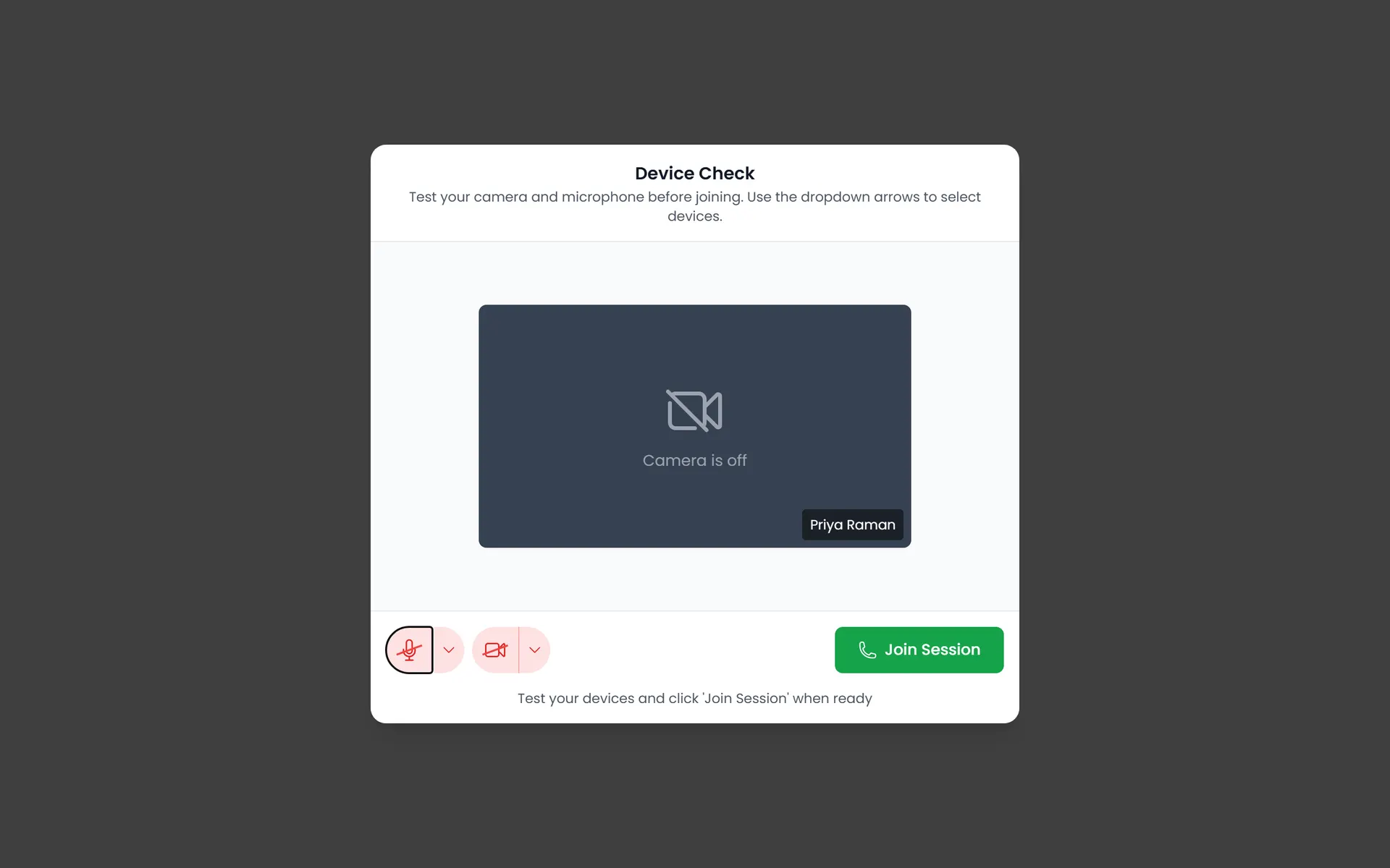 Device check dialog with camera preview and a Join Session button